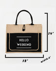 Fame Hello Weekend Burlap Tote Bag