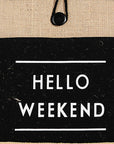 Fame Hello Weekend Burlap Tote Bag