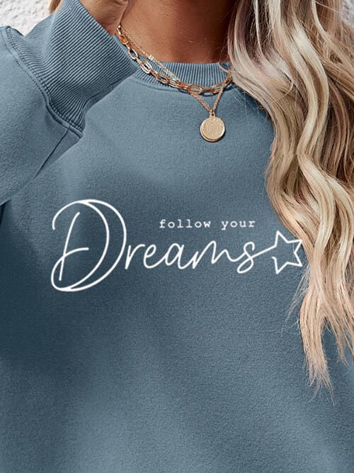 Dim Gray FOLLOW YOUR DREAMS Graphic Sweatshirt