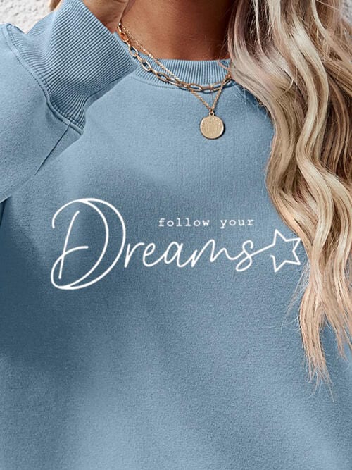 Light Slate Gray FOLLOW YOUR DREAMS Graphic Sweatshirt