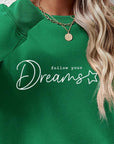 Dark Slate Gray FOLLOW YOUR DREAMS Graphic Sweatshirt